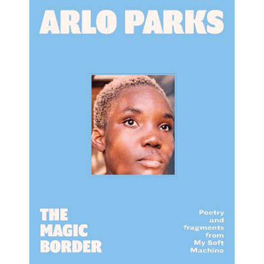 The Magic Border (Hardback) - Arlo Parks